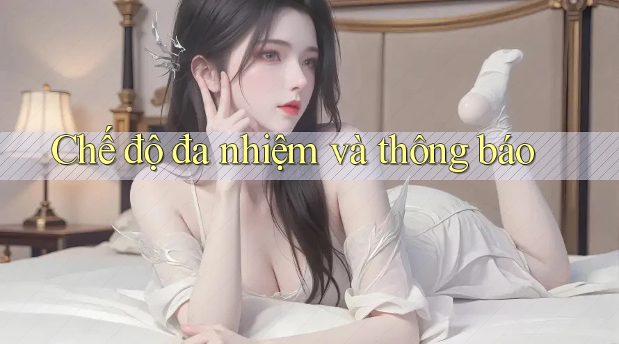 Chế độ đa nhiệm và thông báo