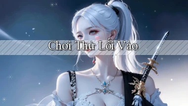 Chơi thử Lối vào