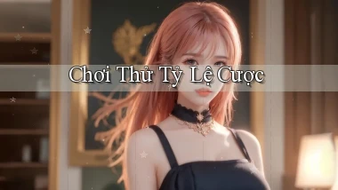 Chơi thử Tỷ lệ cược