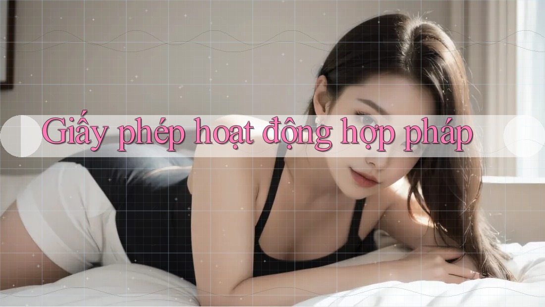 Giấy phép hoạt động hợp pháp: