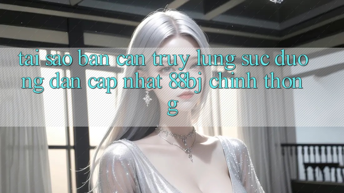 Tại sao bạn cần truy lùng sục Đường dẫn Cập Nhật 88bj chính thống?